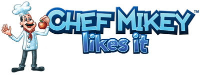 Chef Mikey™ Likes It!